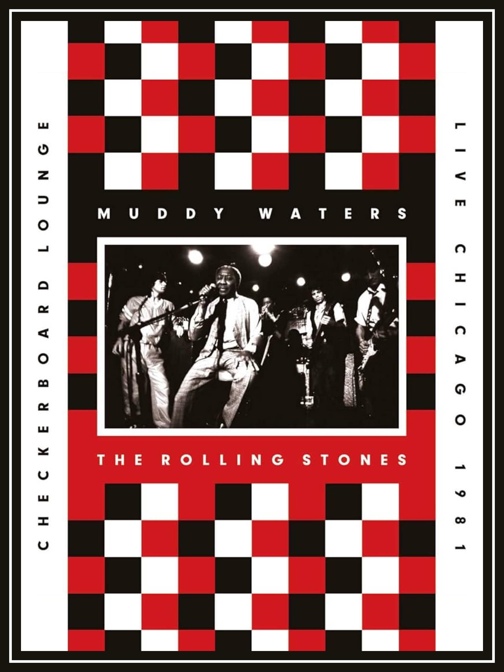 Muddy Waters & The Rolling Stones - Live At the Checkerboard Lounge, Chicago 1981